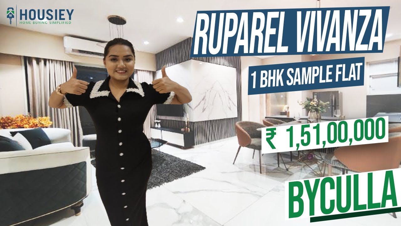 Ruparel Realty Byculla East | 1 BHK Sample Flat Tour | Ruparel Vivanza Byculla
