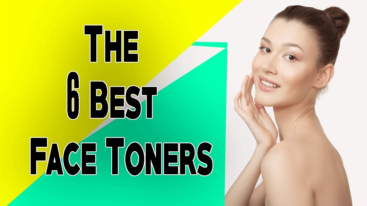 The 6 Best Face Toners | Toner for Oily, Acne-prone & Sensitive your skin | You Can Buy Now !!