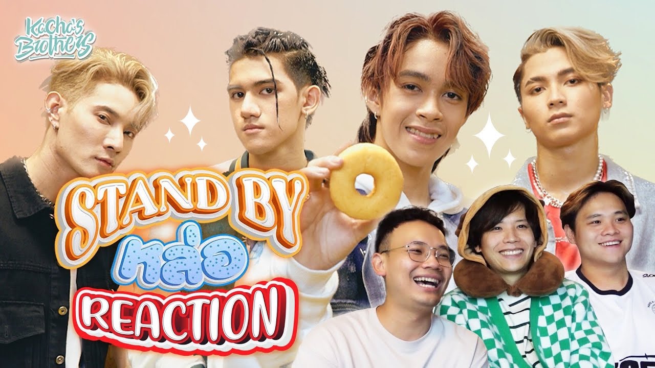Stand by หล่อ - New Country MV REACTION โดนัทยังมีรู มันเท่จริงๆ | KachasBrothers