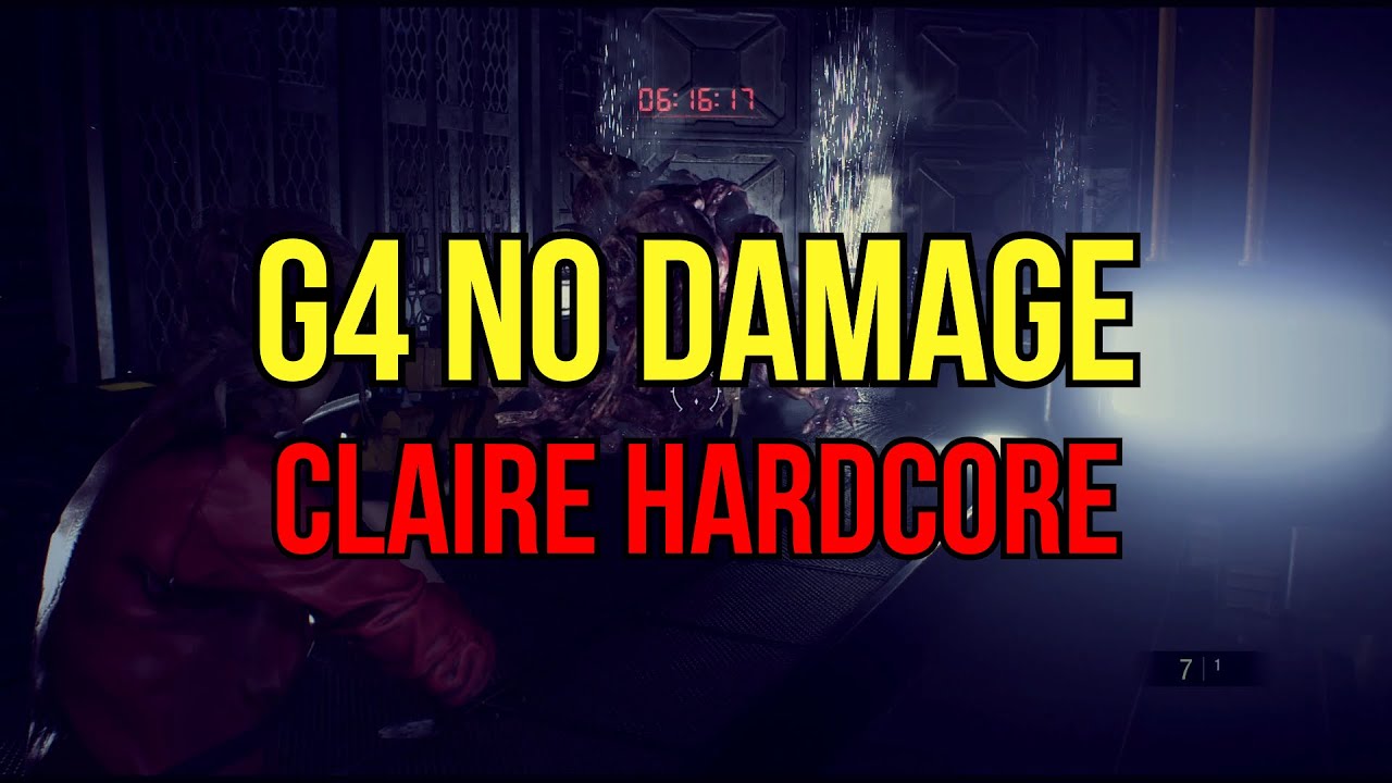 G4 No Damage (Claire Hardcore) | Resident Evil 2 (2019)