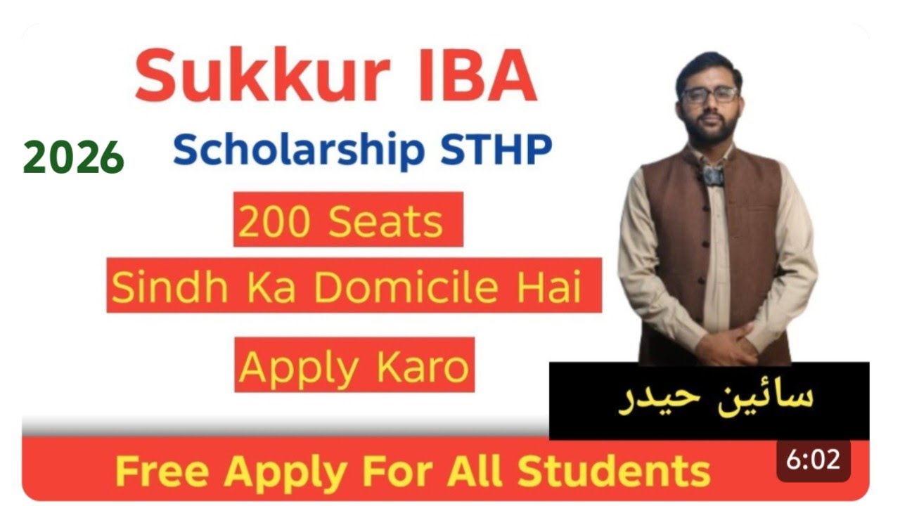 Sukkur IBA STHP Scholarship 2025 | Sindhi Students Complete Guide | Eligibility & Apply Process
