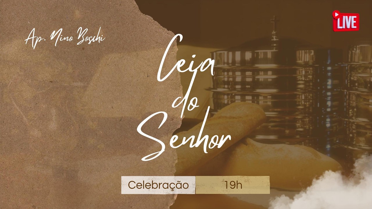 CPV Mogi - Ceia do Senhor 08/03