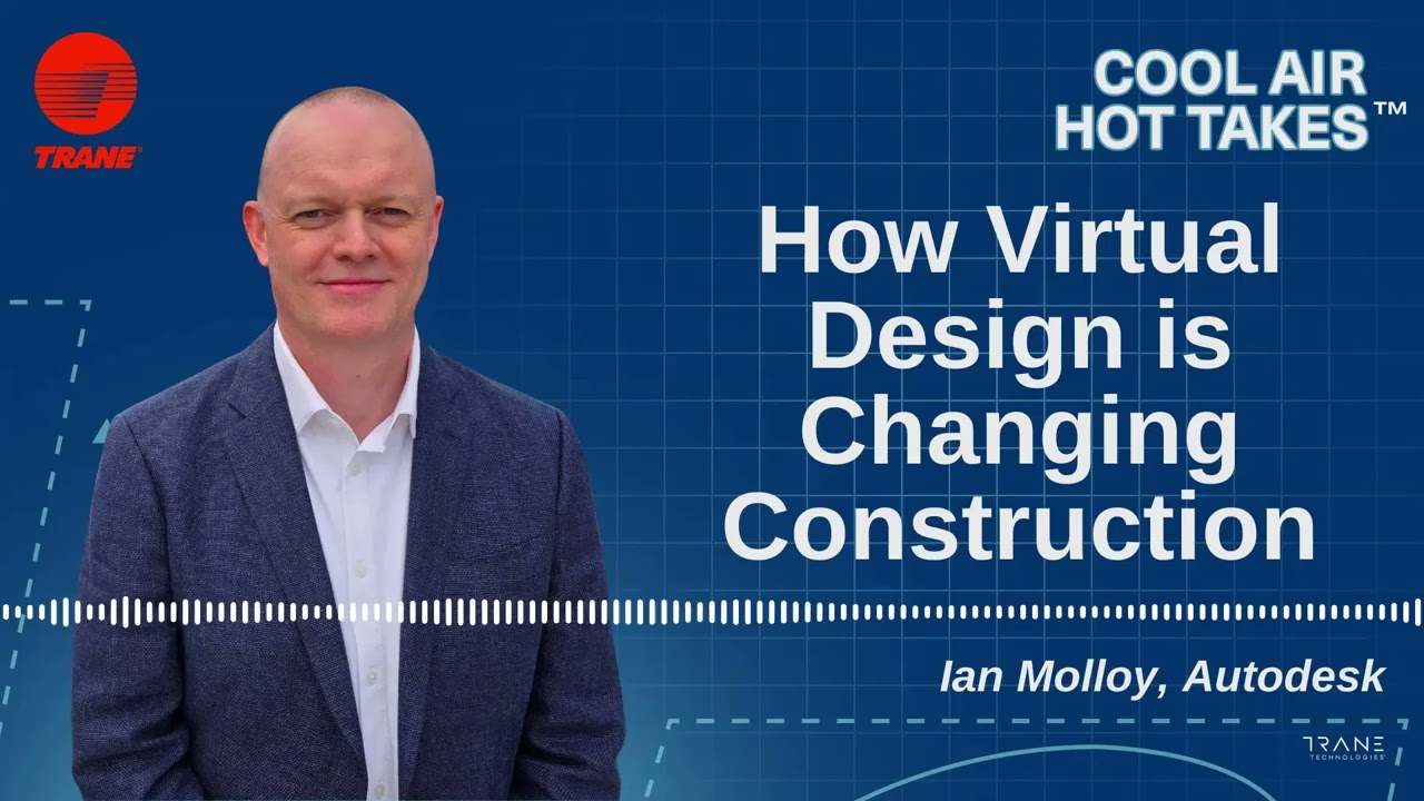 Cool Air, Hot Takes S3E3 - How Virtual Design is Changing Construction