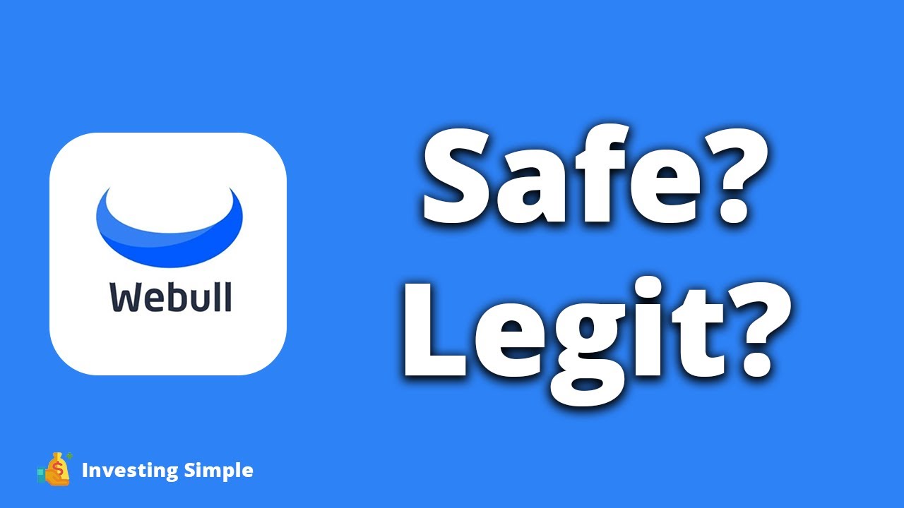 Is Webull Safe And Legit?
