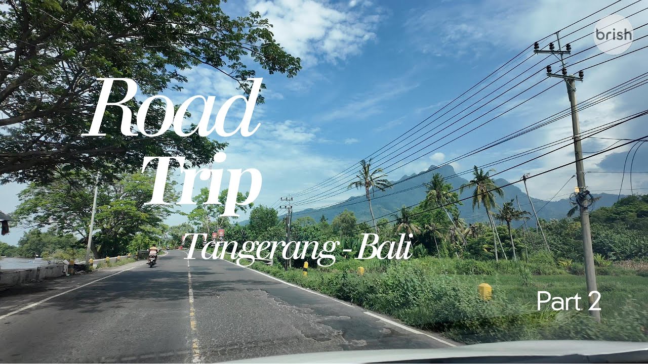 Road Trip Tangerang - Bali Januari 2026 (Part 2)