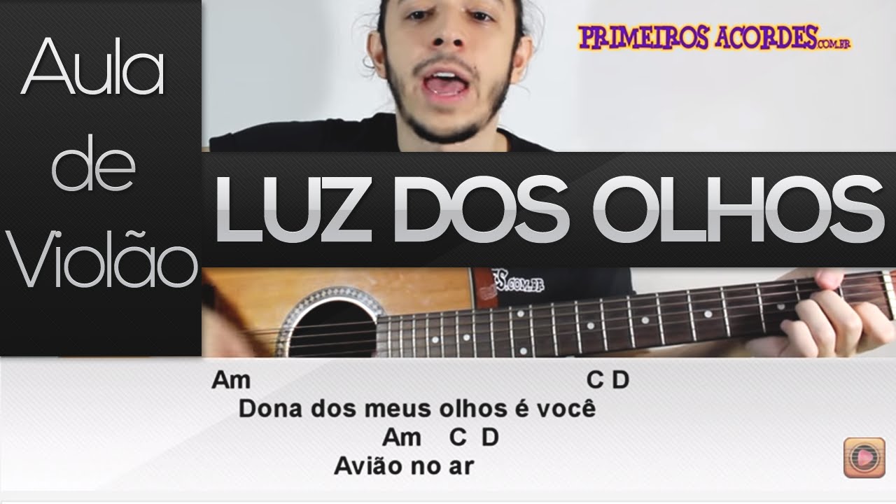 Luz dos olhos (Nando Reis) - tocando a aula de violão