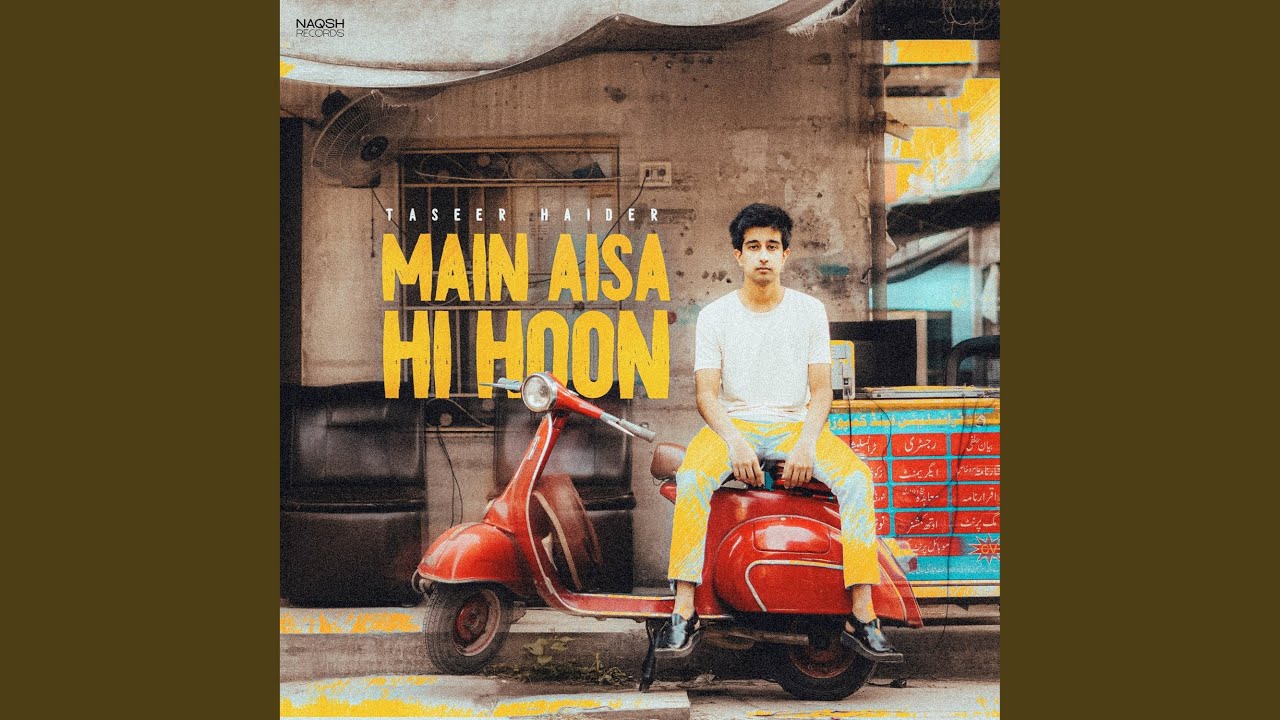 Main Aisa Hi Hoon