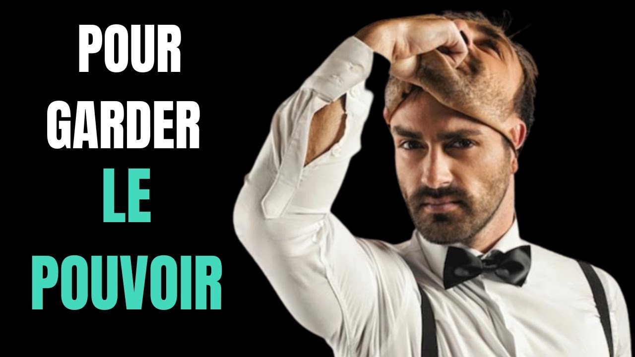 Comment avoir plus de pouvoir et toujours gagner | Meilleurs stratégies | les 48 lois du pouvoir