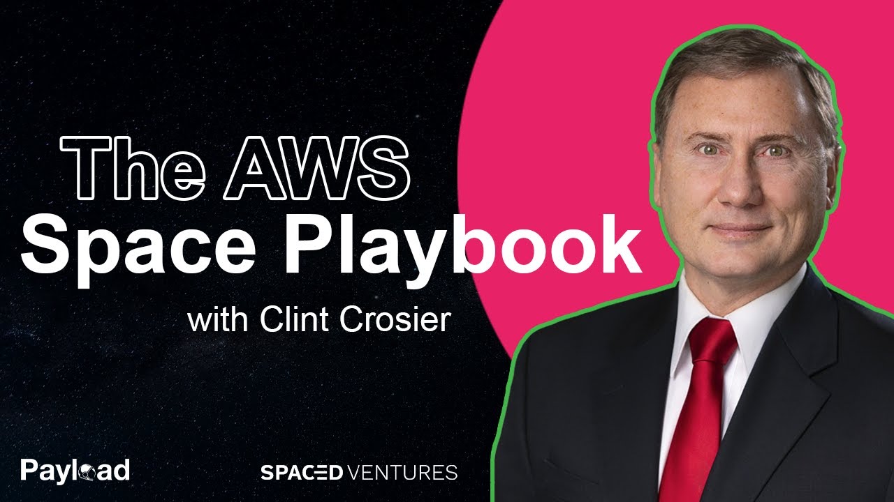 #0025: Amazon and AWS's Space Ambitions, with Maj. Gen. Clint Crosier (Ret.)