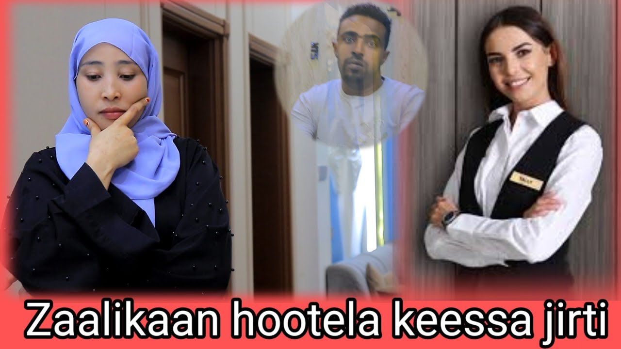Abdin zaalikaa hootela geefteera maltu Uumamuf deema