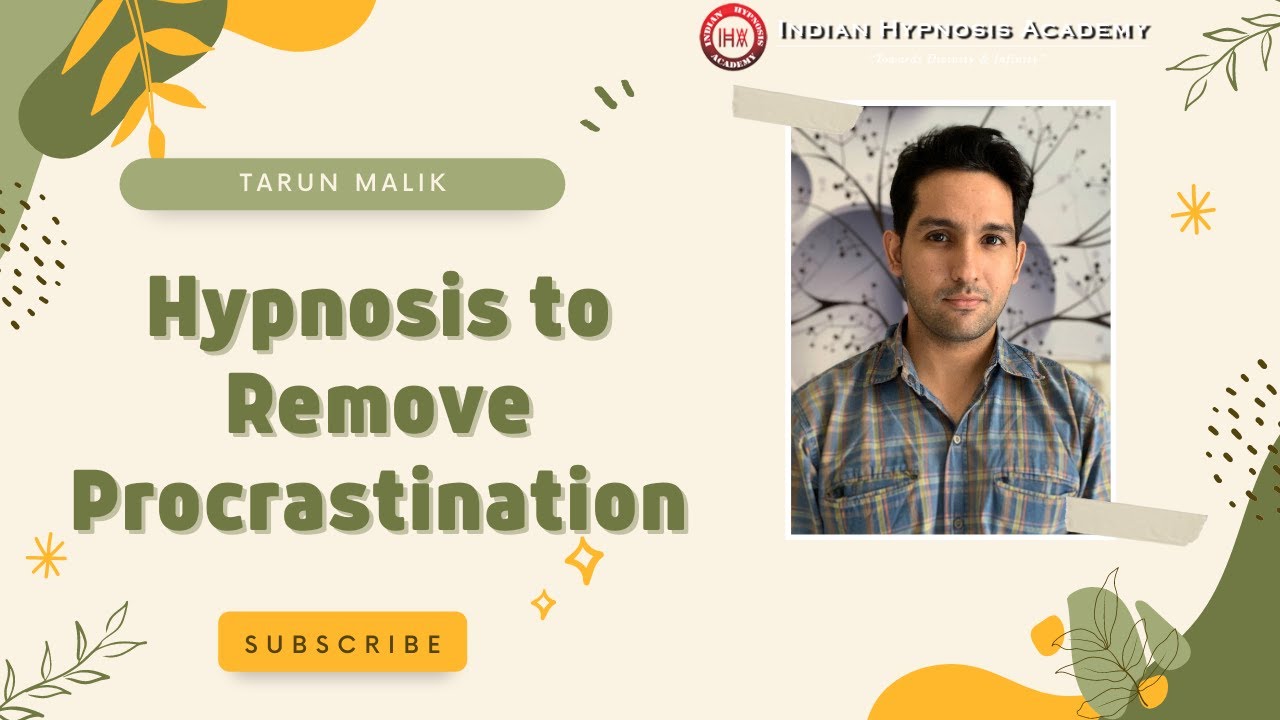काम को टालने की आदत खत्म करे सम्मोहन से  | Hypnosis Session for Procrastination | Tarun Malik