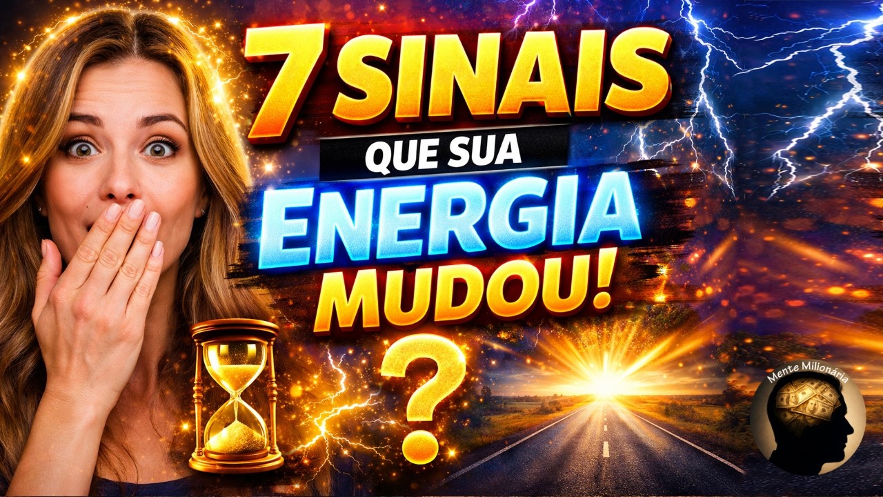 ALGO MUDOU EM VOCÊ? - 7 Sinais que o Universo está te dando