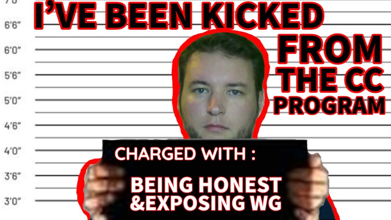 I've been KICKED from the CC Program!