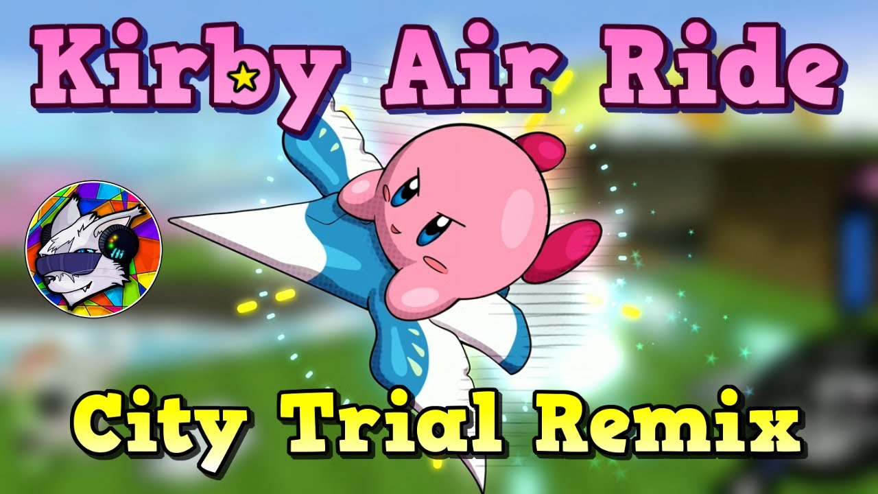 Kirby Air Ride - City Trial Remix