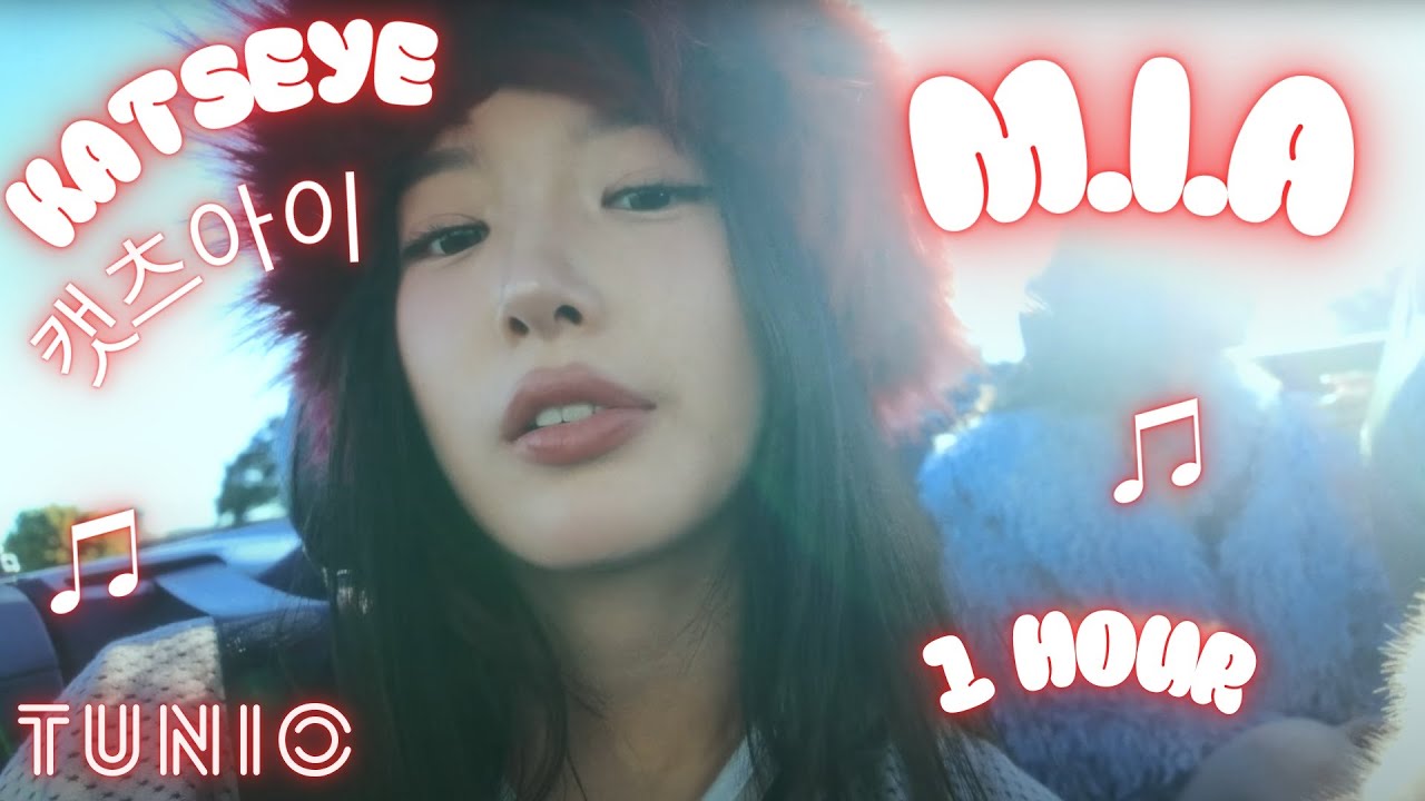 KATSEYE (캣츠아이) - M.I.A 😎 1 HOUR EDIT 😎 LONG LOOP VERSION 😎 #KATSEYE #KATSEYE_MIA