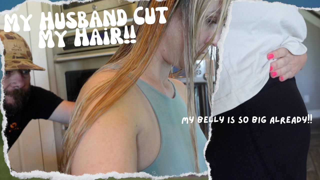 Husband Cuts My Hair And My Belly Is BIG!!