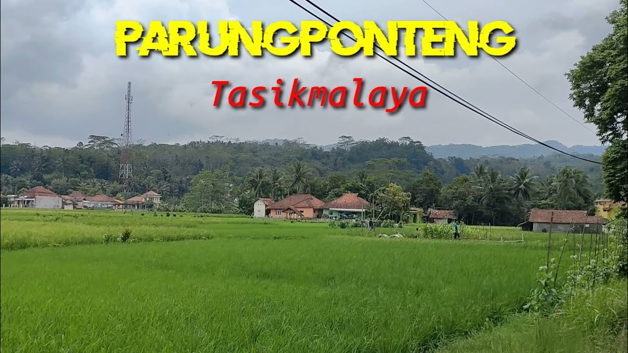 Parungponteng Tasikmalaya Dengan Pemandangan Alam Pedesaan Yang Indah