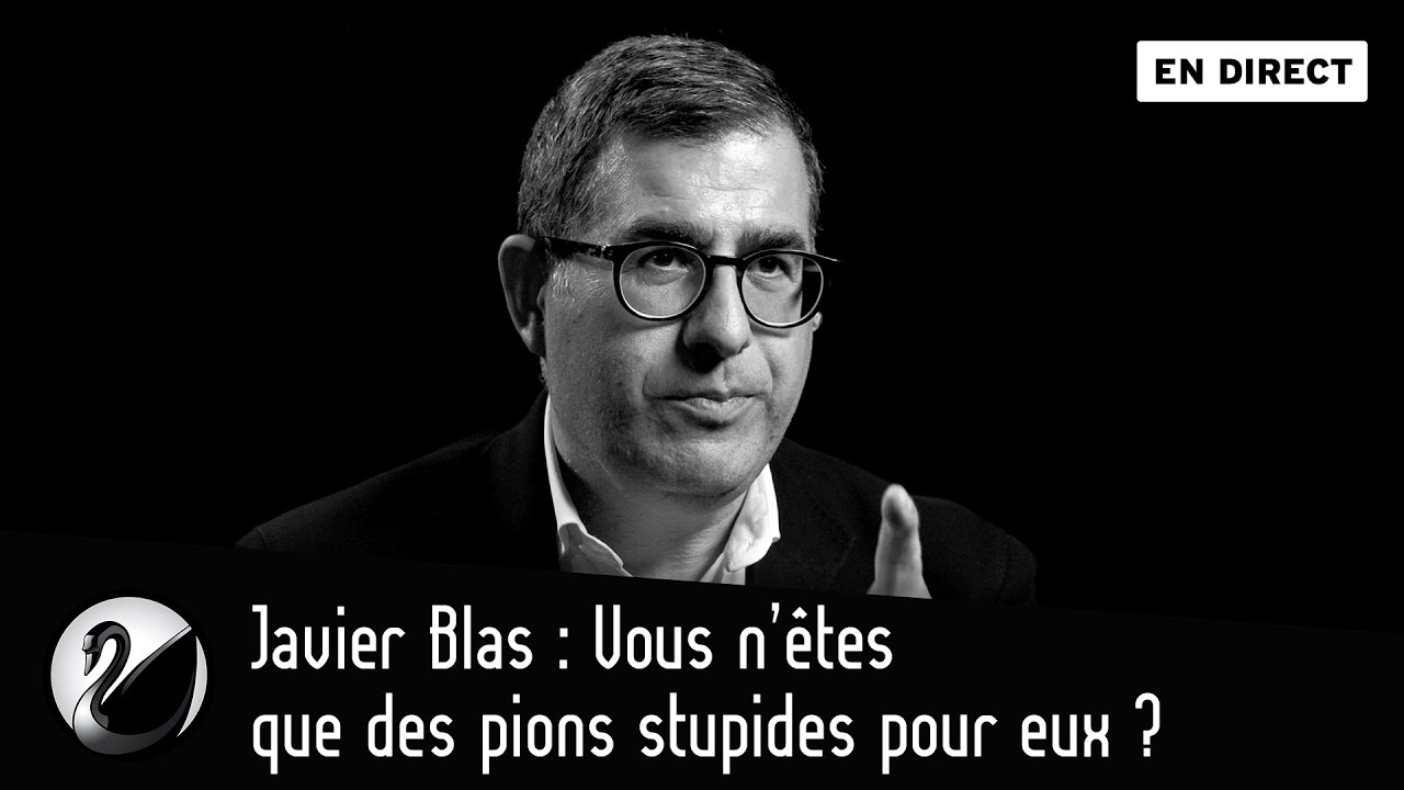 Vous n'êtes que des pions pour eux ? Javier Blas [EN DIRECT]