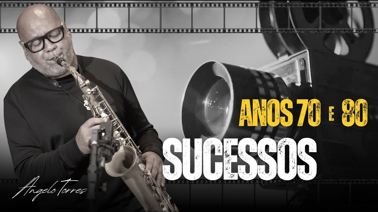 DIRETO DO TUNEL DO TEMPO - As melhores e Mais Românticas  | ANOS 70 e 80 - Angelo Torres | SAX COVER