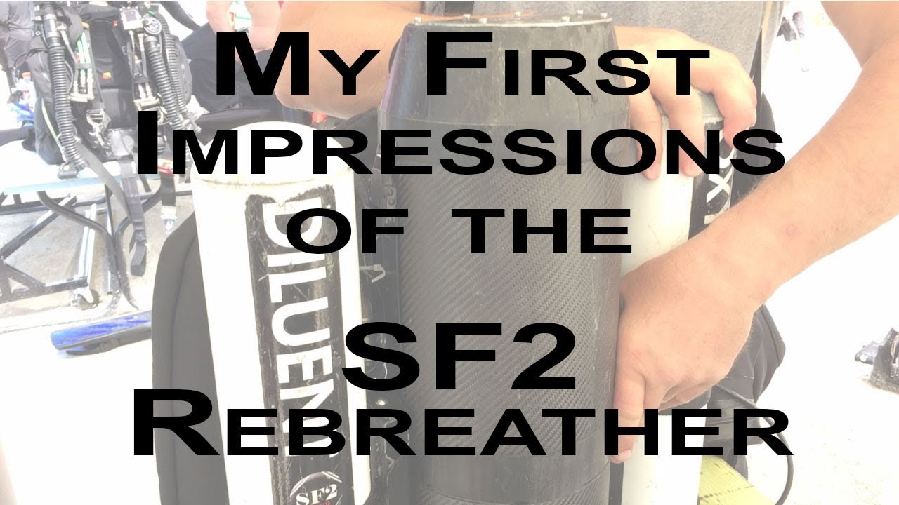 SF2 Rebreather: First Impressions