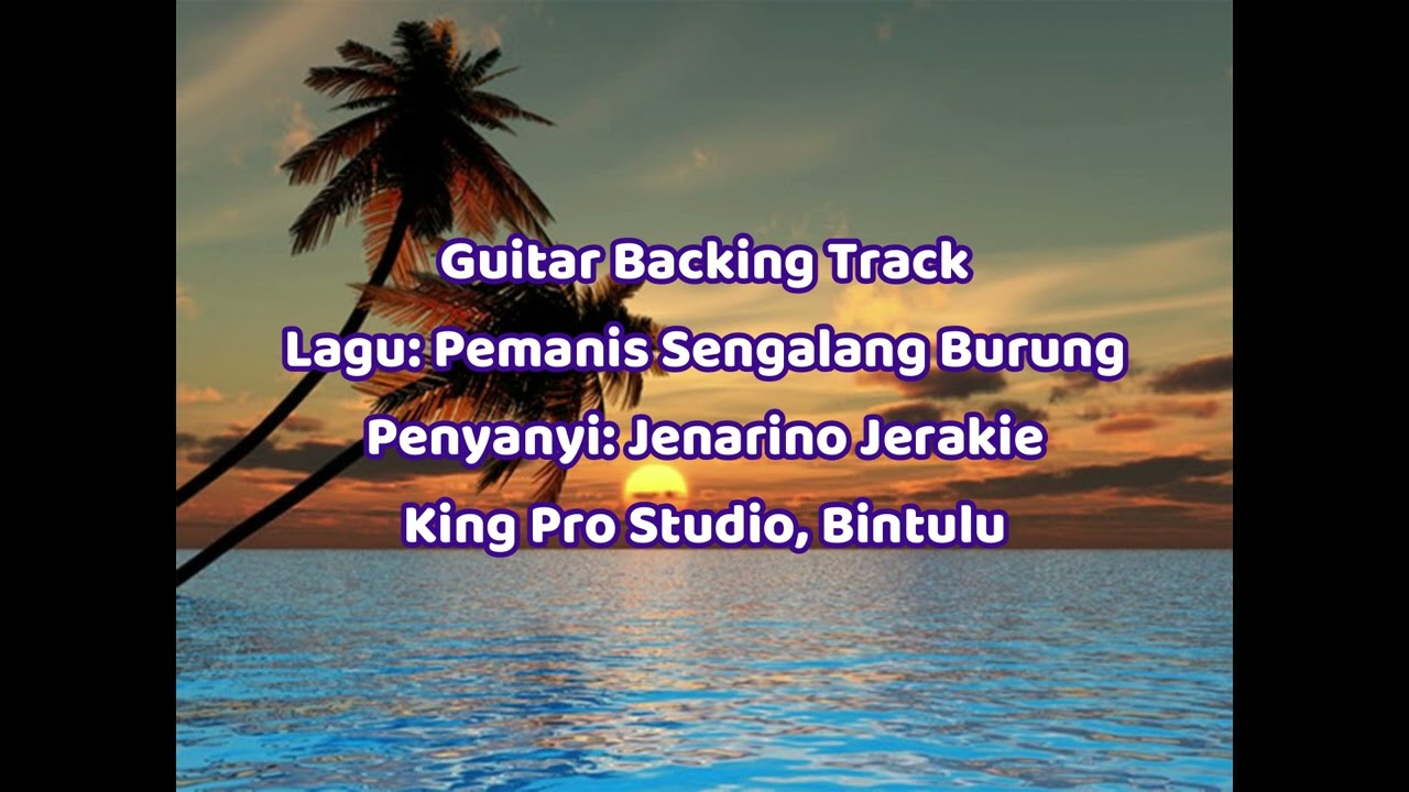 Backing track gitar Pemanis Sengalang Burung penyanyi asal Jenarino Jeraki