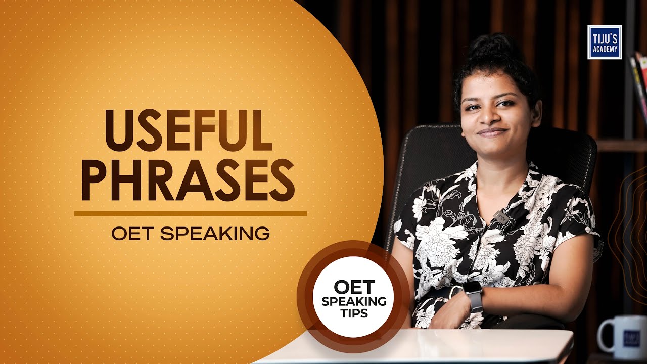 OET Speaking Tips | USEFUL PHRASES | Tiju's Academy