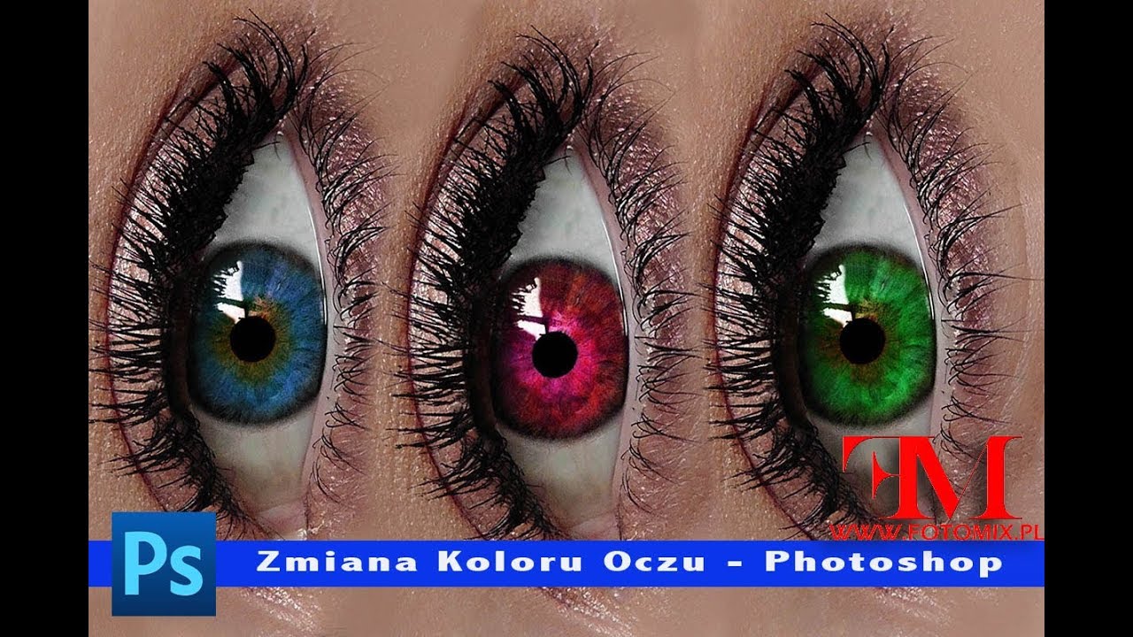 Adobe Photoshop - Zmiana koloru oczu
