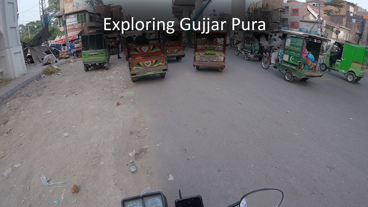 Streets of Lahore - Exploring Gujjar Pura