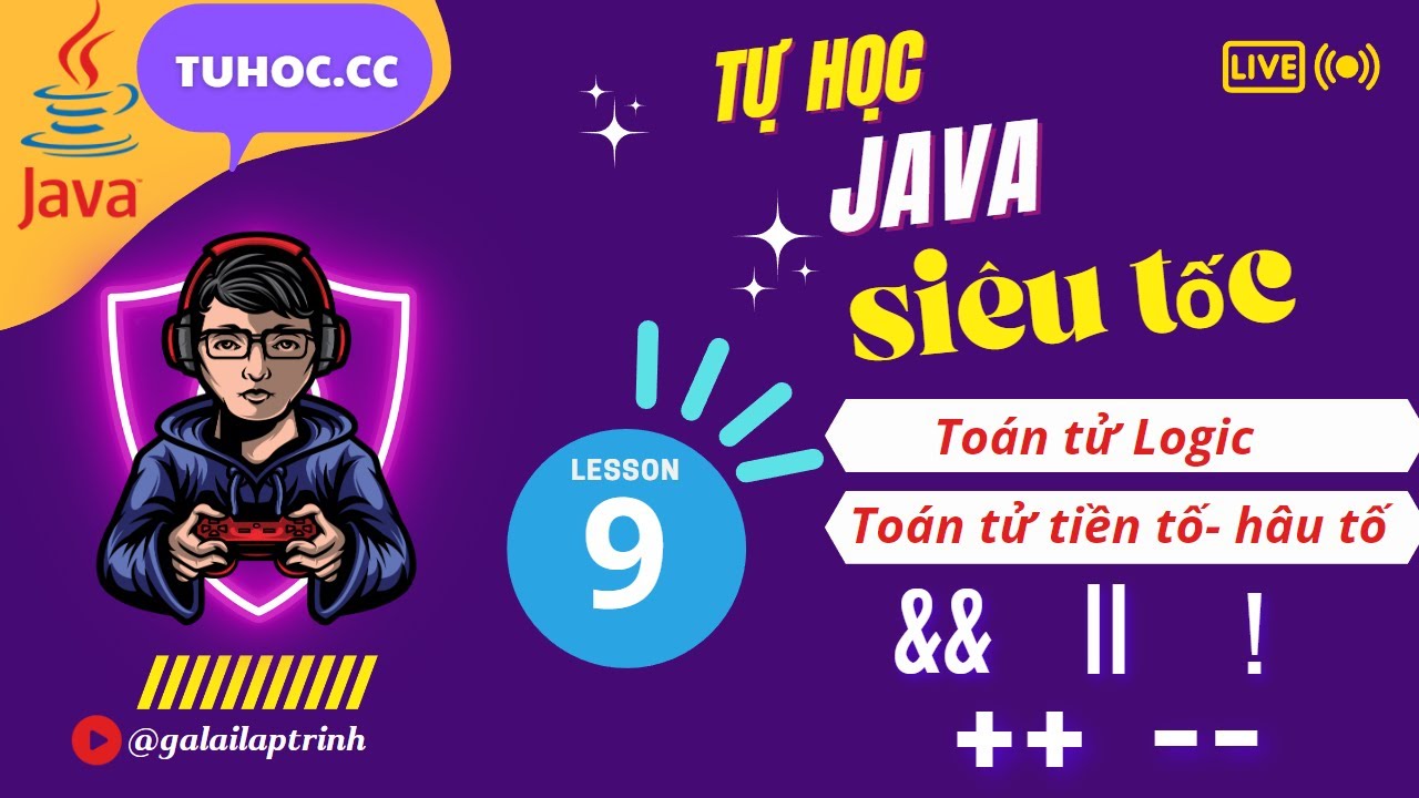 9. Toán tử logic java, Toán tử tiền tố , hậu tố (prefix, postfix) - java tutorial 2023 chi tiết.mp4