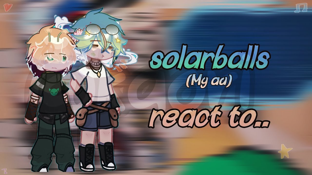 //*ʚ sᴏʟᴀʀʙᴀʟʟs ʀᴇᴀᴄᴛ ᴛᴏ..ɞ *//sᴏʟᴀʀʙᴀʟʟs//ᴀɴɢsᴛ??? //sʜɪᴘs??? //¡¡¡ᴍʏ ᴀᴜ!!!! //