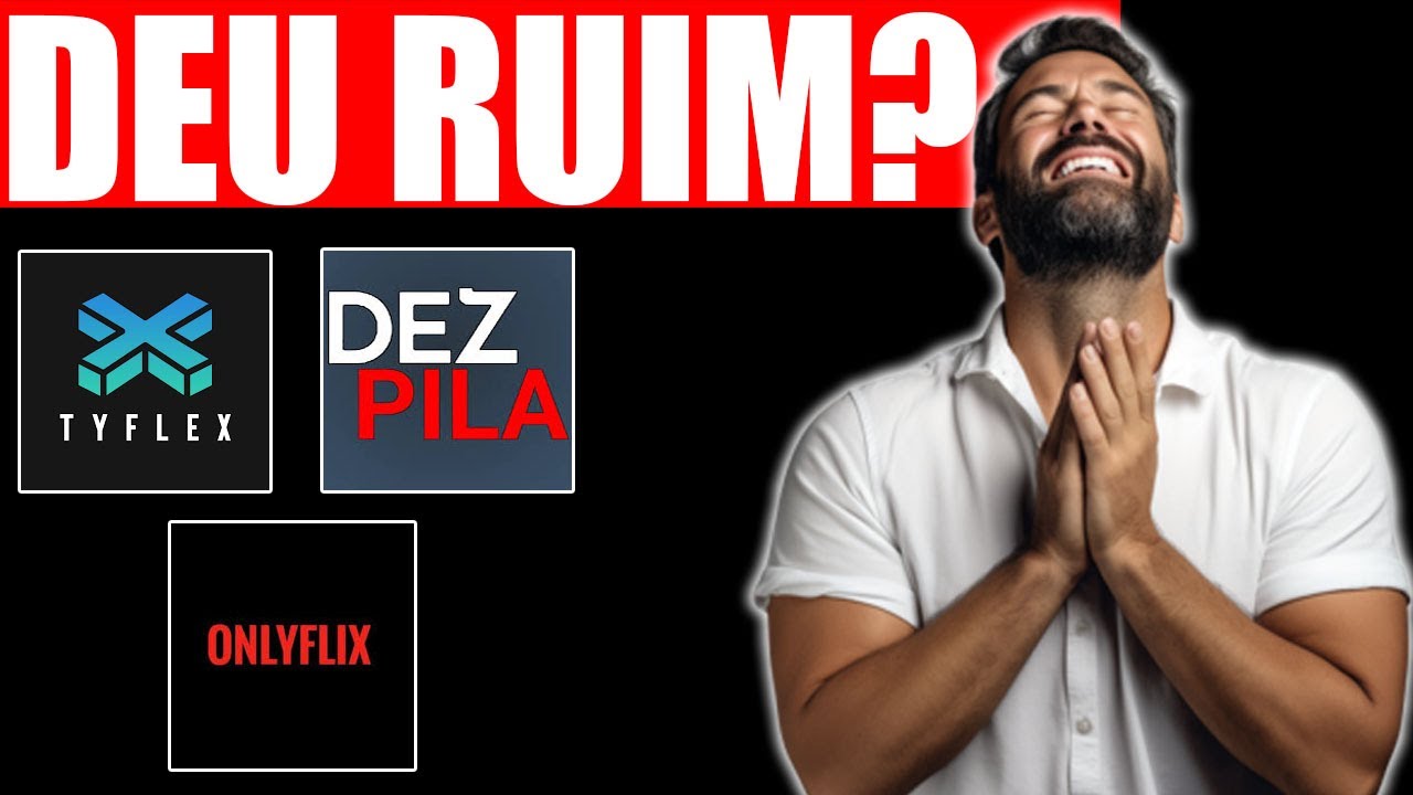 Poque Caiu? DEZPILA, TYFLEX E ONLYFLIX - Dez Pila Parou de Funcionar e Agora? Mostrei a Solu&ccedil;&atilde;o!