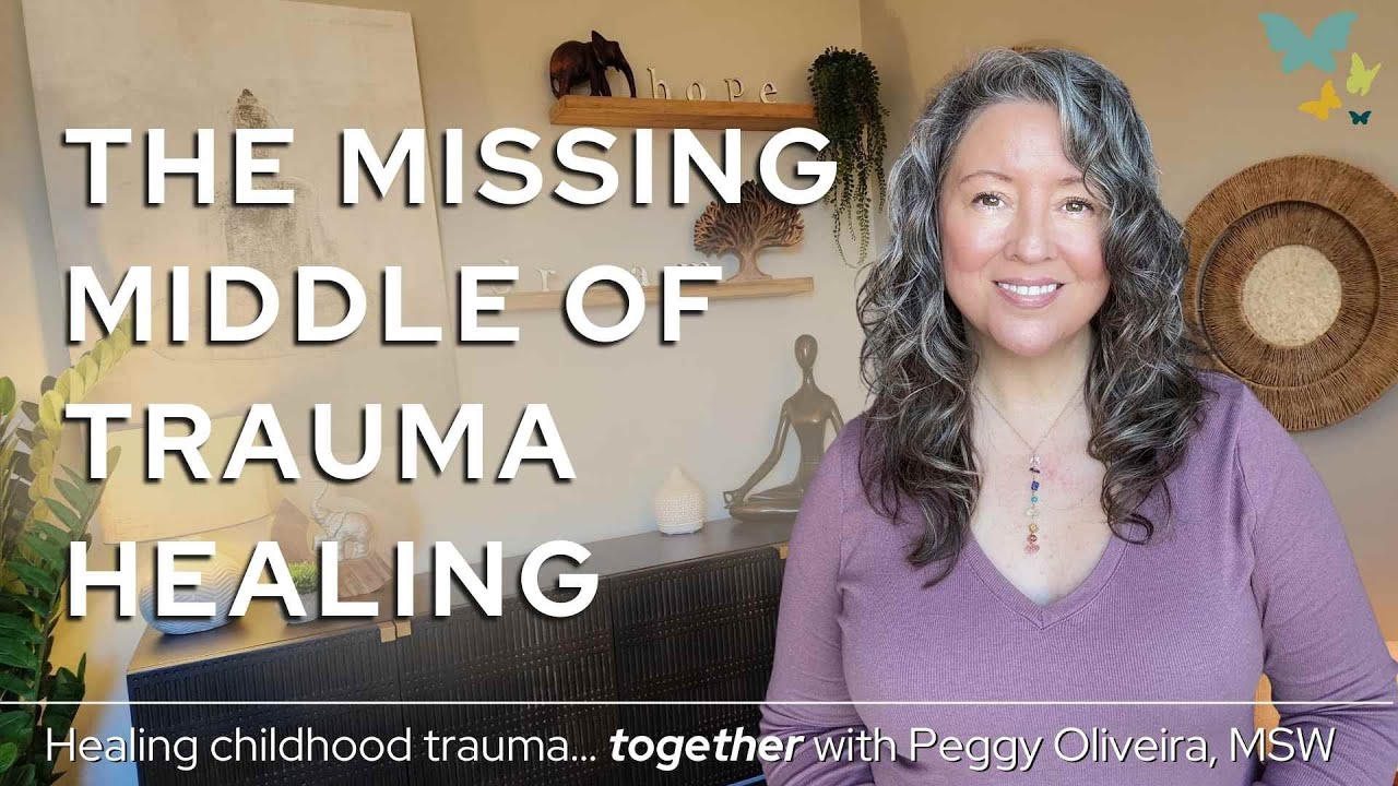 Healing Childhood Trauma: The Missing Step Between Insight and Change