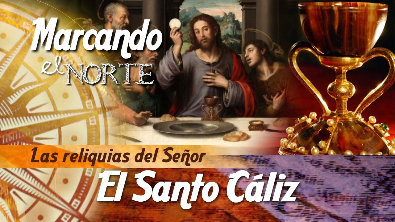 M.N. Las reliquias del Señor - El Santo Cáliz 8/9