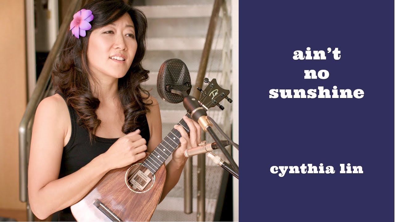 Ain't No Sunshine - Bill Withers (ukulele cover) // Cynthia Lin