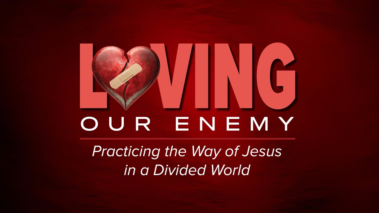March 1, 2026 Sermon - Loving Our Enemy 2