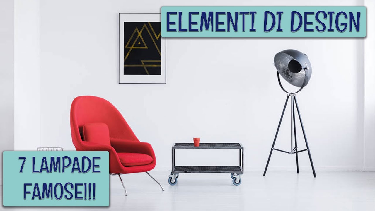 ELEMENTI DI DESIGN - 7 lampade di design da conoscere!