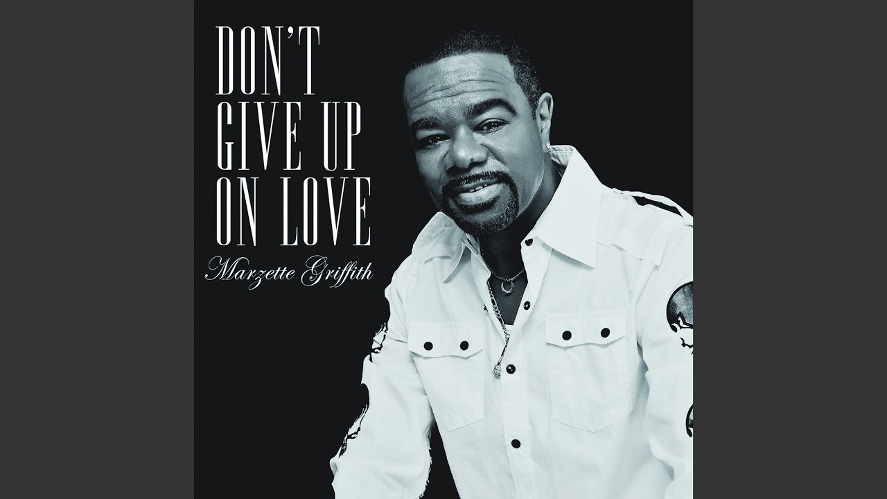 Don't Give up on Love