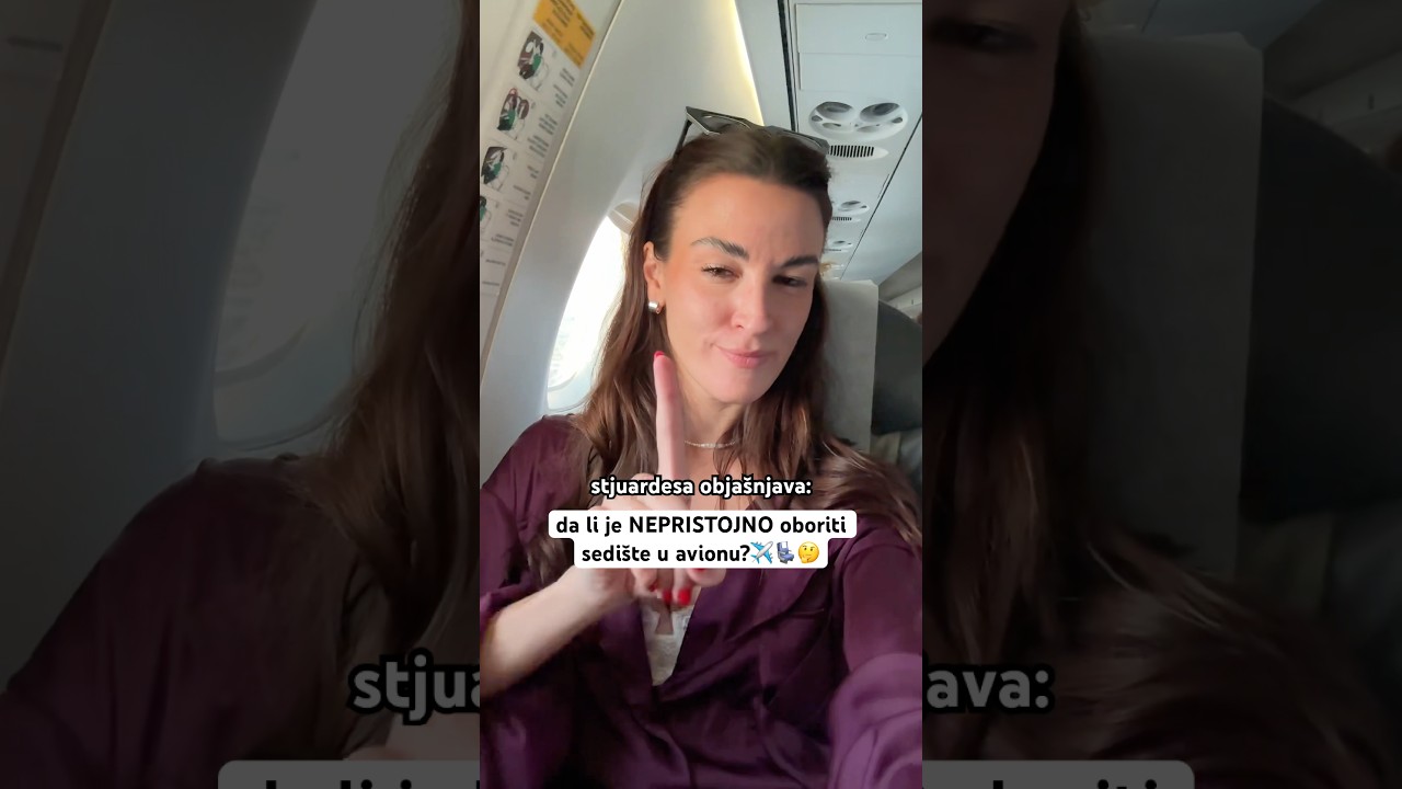 Da li je BEZOBRAZNO oboriti SEDI&Scaron;TE u avionu?✈️💺🤔