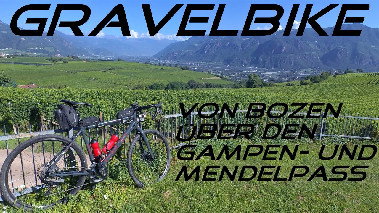 Gravelbike - Von Bozen über den Gampenpass und Mendelpass