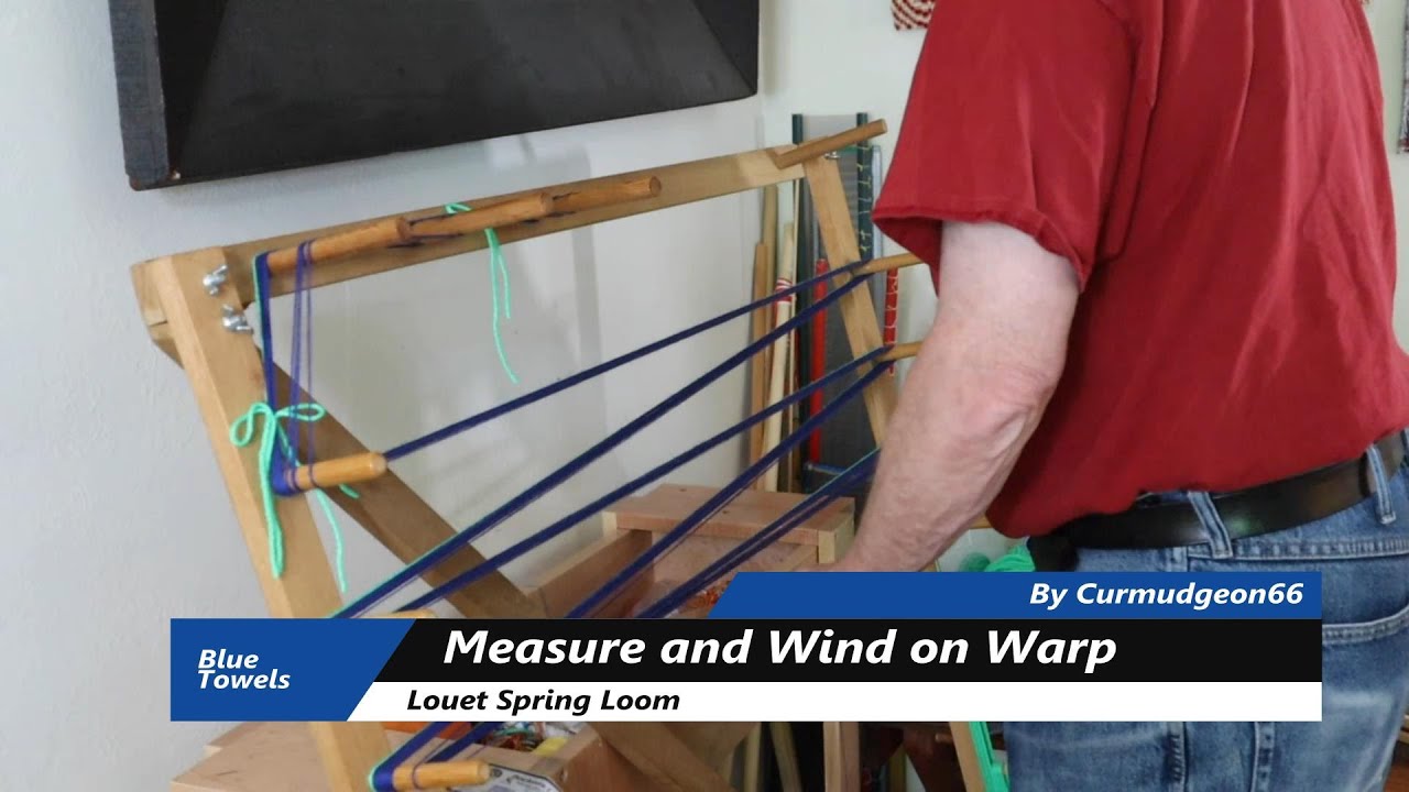Blue Towels - Measuring and Wind on Warp