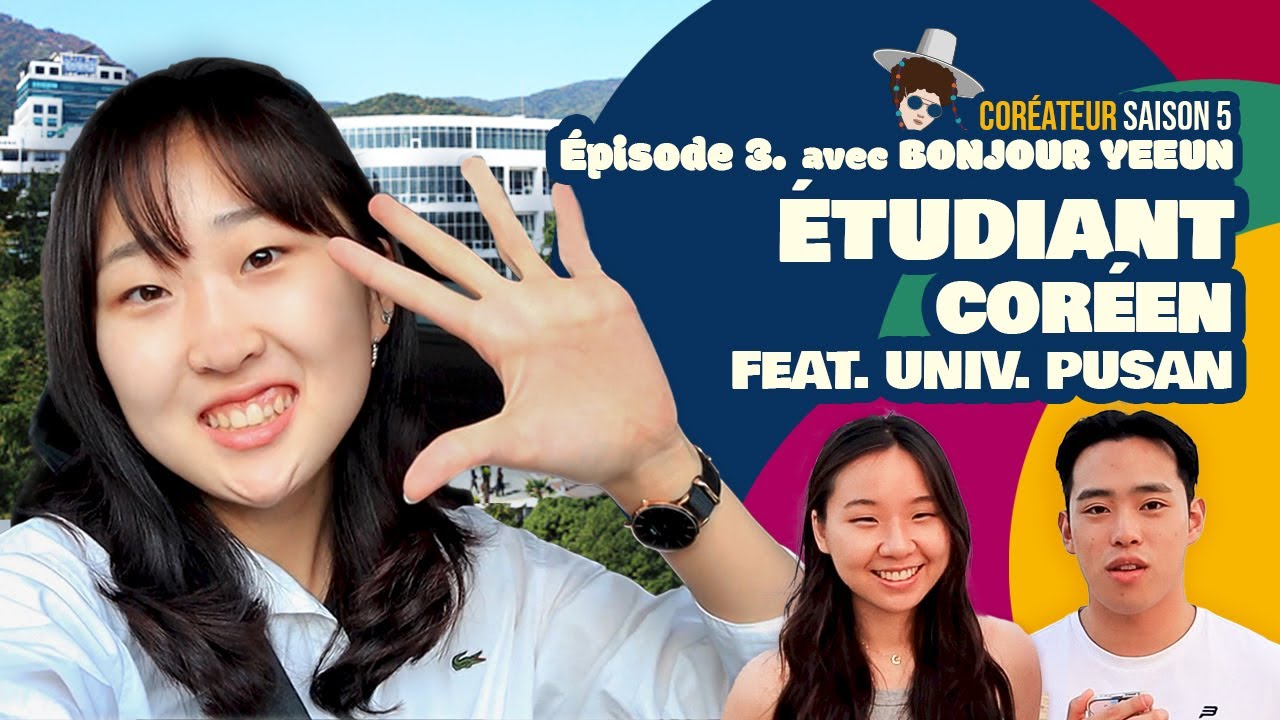 Coréateur 2022 S5 EP3 / Connais-tu vraiment la Corée ? / Étudiant coréen par Bonjour Yeeun