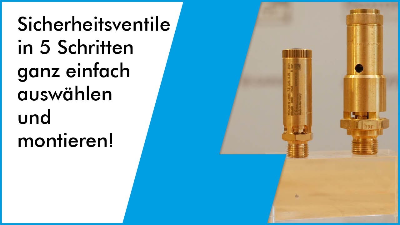 Sicherheitsventile in 5 Schritten ganz einfach auswählen und montieren!