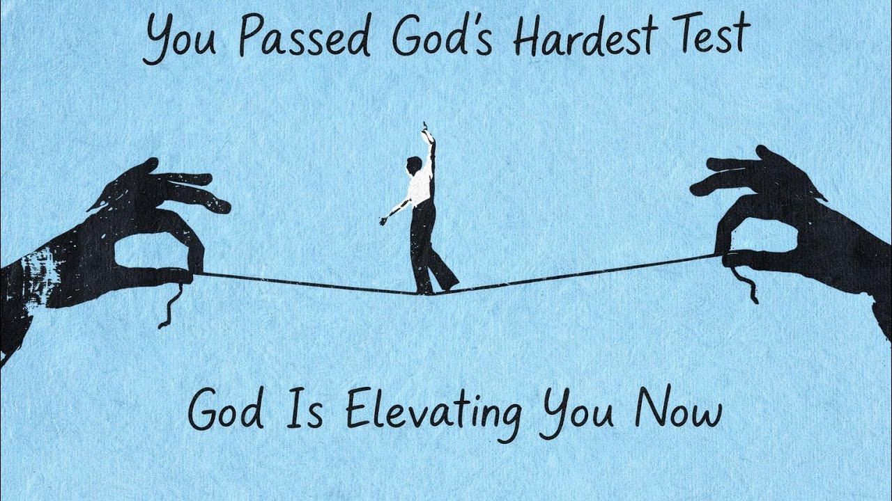 👉 “You Passed the Hardest Test God Ever Gave You”