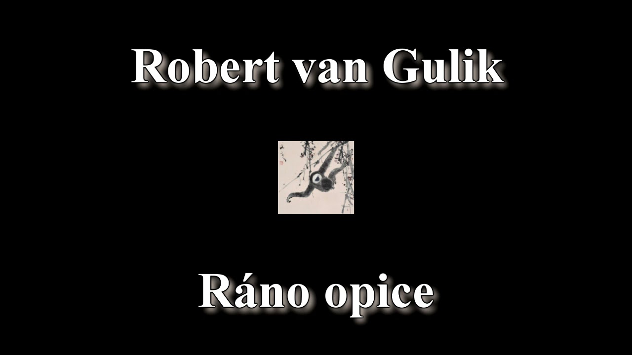 07 - RÁNO OPICE - Robert van Gulik