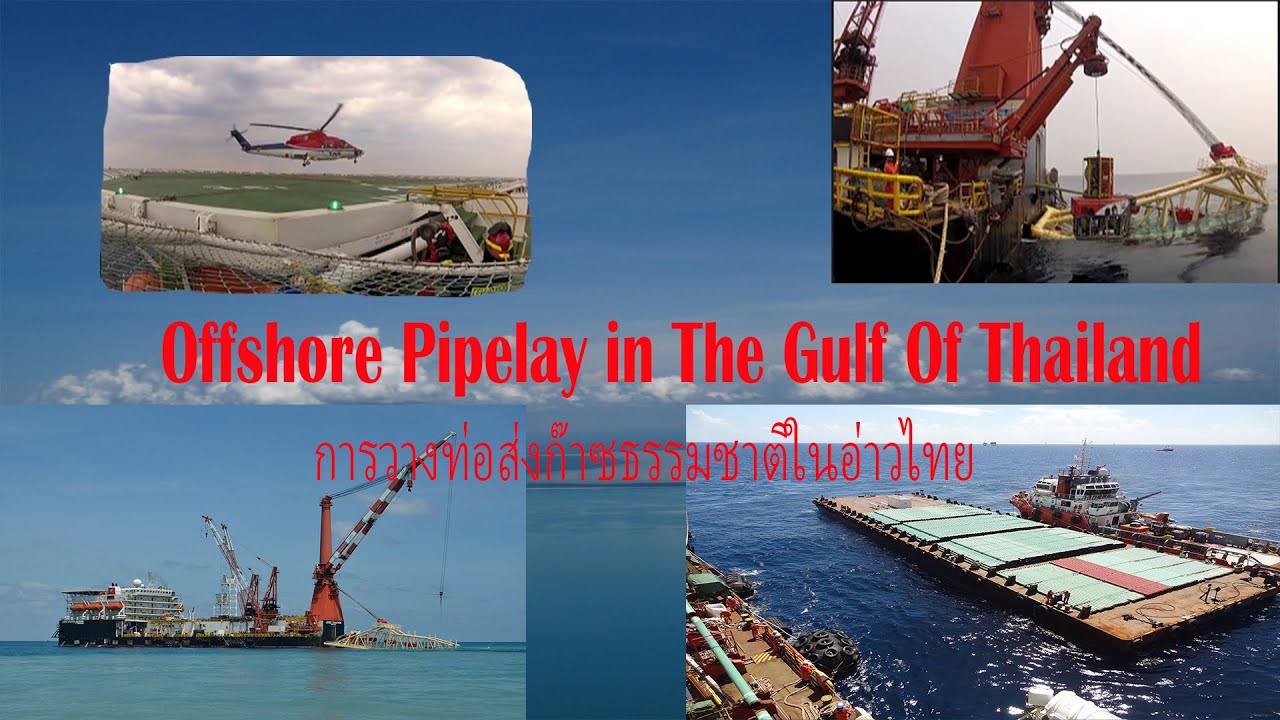 Offshore Pipelay in The Gulf of Thailand