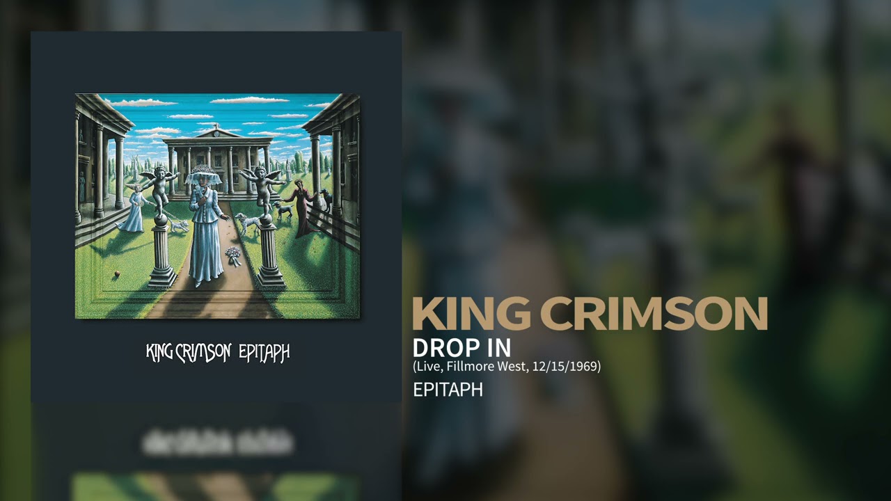 King Crimson - Drop In (Live, Fillmore West, 12/15/1969)