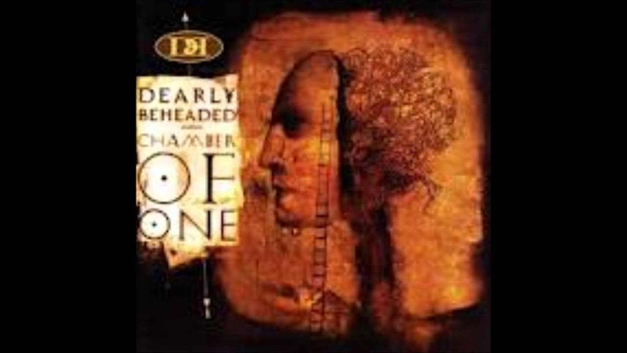 Dearly Beheaded - Chamber of One