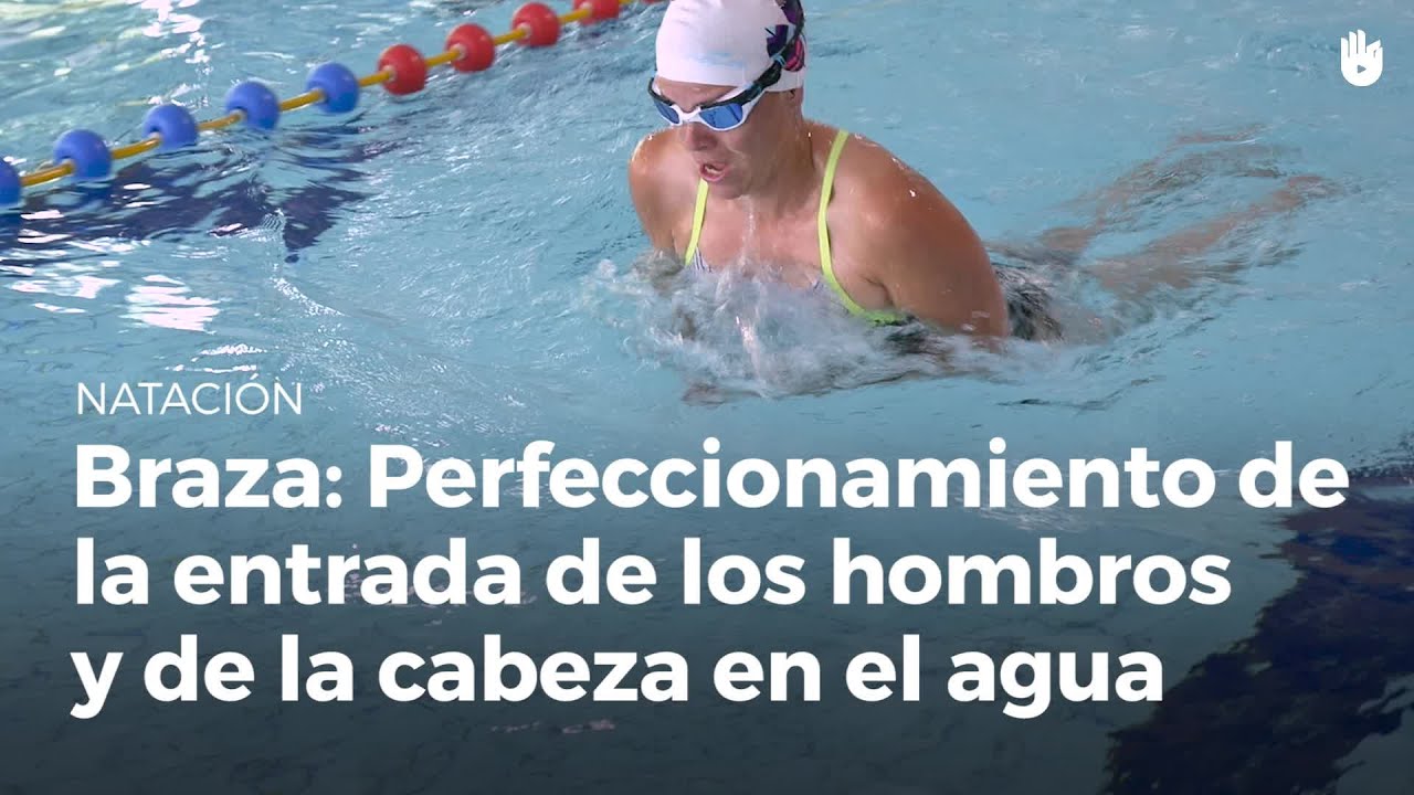 Perfeccionar la entrada de los hombros y la cabeza en el agua | Braza