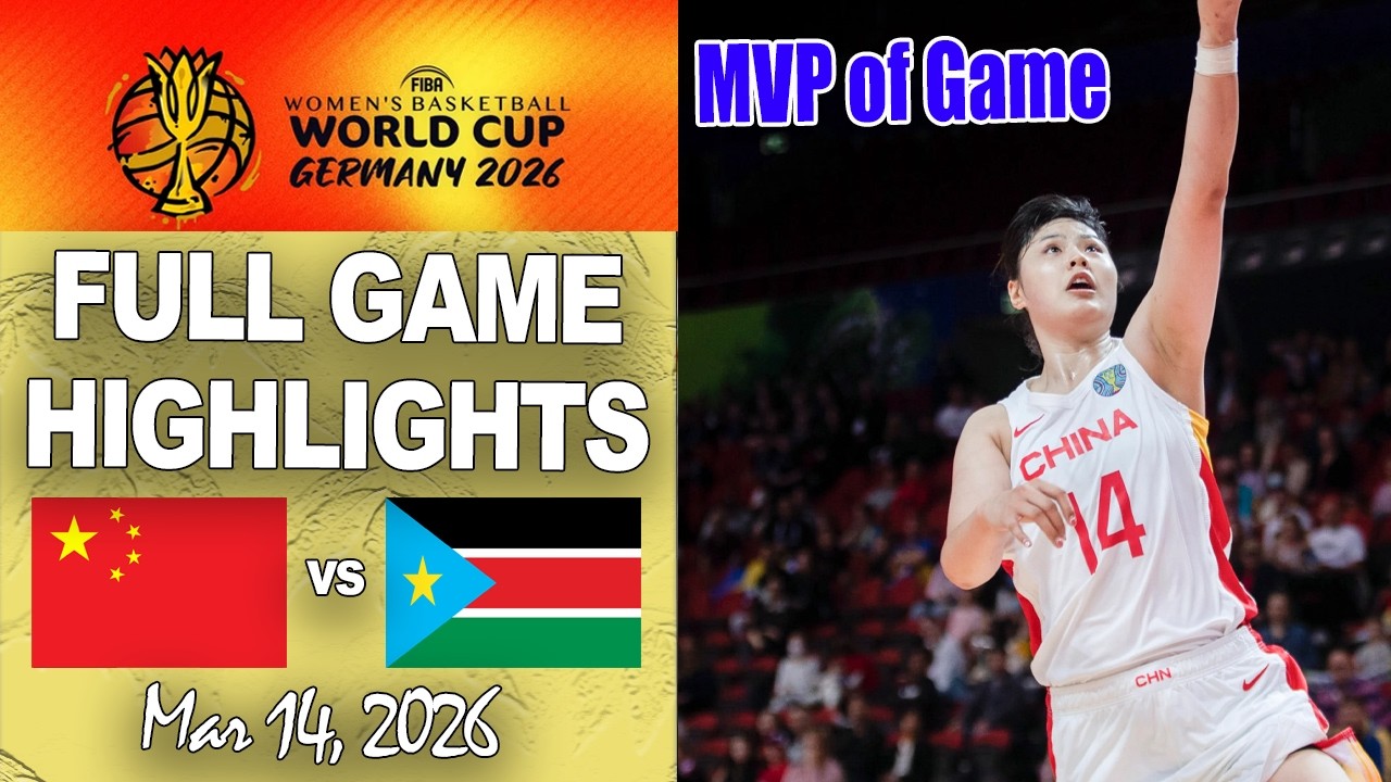 China vs South Sudan | FULL GAME HIGHLIGHTS | 2026 FIBA Women's Basketball World Cup