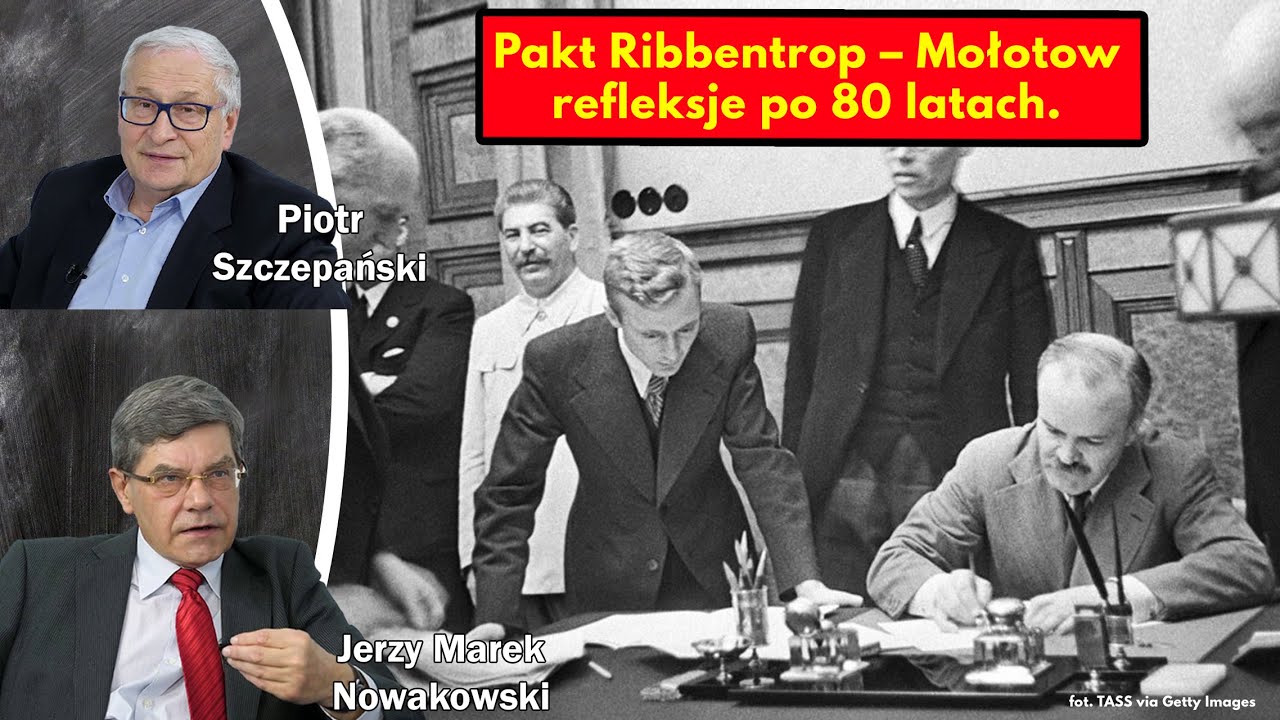 Pakt Ribbentrop – Mołotow, refleksje po 80 latach / Jerzy Marek Nowakowski i Piotr Szczepański